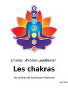 Les chakras, les centres de force dans l'homme