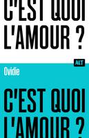 Alt C'est quoi l'amour ? / Collection ALT