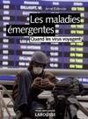 Les maladies émergentes - Nouvelle édition