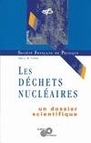 Les déchets nucléaires (1997), un dossier scientifique