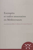 entrepots et trafics annonaires en mediterranee : antiquite-temps modernes, ANTIQUITE-TEMPS MODERNES
