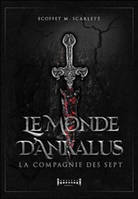 LE MONDE D'ANKALUS : LA COMPAGNIE DES SEPT