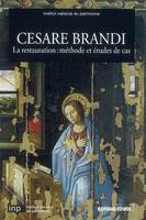 CESARE BRANDI, méthode et études de cas