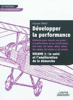 Développer la performance - Vol.3. Le suivi et l'amélioration de la démarche, Le suivi et l'amélioration de la démarche