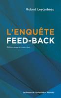 Enquête feed-back (L'), Édition revue et mise à jour