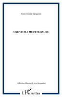 Une vitale meurtrissure