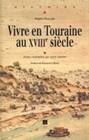 Vivre en Touraine au XVIIIe siècle