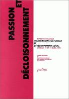 Passion et décloisonnement, Colloque 