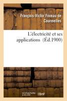 L'électricité et ses applications