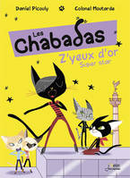 2, 2/Z'YEUX D'OR SUPER STAR - LES CHABADAS, Les Chabadas - volume 2