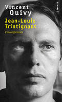 Points documents Jean-Louis Trintignant, L'inconformiste