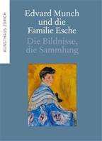 Edvard Munch und die Familie Esche /allemand
