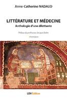 Littérature et médecine, Anthologie d'une dilettante