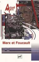 Actuel Marx 2004, n° 36, Marx et Foucault