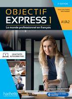 1, OBJECTIF EXPRESS 1 3Ed - Livre de l'élève (A1/A2), OBJECTIF EXPRESS Livre de l'élève Niveau 1 - 3ème édition