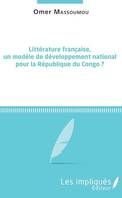 Littérature française, un modèle de développement national pour la République du Congo ?