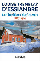 Les héritiers du fleuve 1, 1887-1914