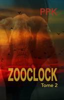 Zooclock, Tome 2