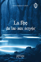 La fée du lac aux noyés