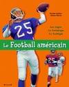 FOOTBALL AMERICAIN (LE)