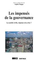 Les impensés de la gouvernance - la société civile, réponse à la crise ?, la société civile, réponse à la crise ?