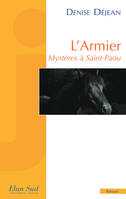 L'Armier, L’Armier Mystères à Saint-Paou