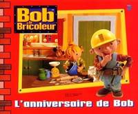 Bob le bricoleur, L'ANNIVERSAIRE DE BOB