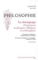 Philosophie 88, Le témoignage : perspectives analytiques, bibliques et ontologiques, Le témoignage : perspectives analytiques, bibliques et ontologiques