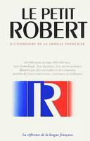 Le Petit Robert., 1, PETIT ROBERT DE LA LANGUE FRANCAISE, dictionnaire alphabétique et analogique de la langue française