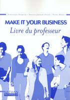 Make it your business, BTS, IUT, classes préparatoires aux grandes écoles de gestion, écoles de commerce, formation continue, préparation à l'examen de la Chambre de commerce franco-britannique