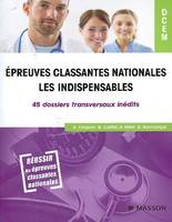 Épreuves classantes nationales : les indispensables, 45 dossiers transversaux inédits