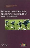 Évaluation des troubles neuropsychologiques en vie quotidienne