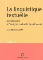La linguistique textuelle, introduction à l'analyse textuelle des discours