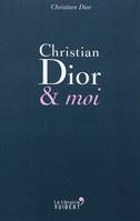 Christian Dior & moi