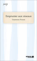 Emprunter aux oiseaux