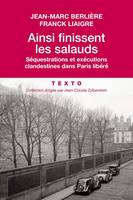 Ainsi finissent les salauds, Séquestrations et exécutions clandestines dans Paris libéré