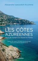 Les côtes azuréennes, Récit de voyage d'un Russe en France