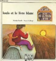 Louis et le livre blanc