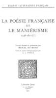 La Poésie française et le maniérisme, 1546-1610