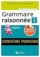 2, Grammaire raisonnée 2  Anglais