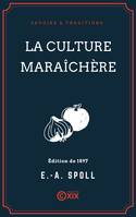 La Culture maraîchère