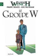 Largo Winch ., 2, Largo Winch - Tome 2 - Le Groupe W