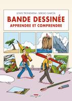 Bande dessinée, apprendre et comprendre, apprendre et comprendre