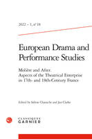 European Drama and Performance Studies, Molière and After. Aspects of the Theatrical Enterprise in 17th- and 18th-Century France