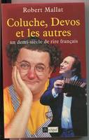 Coluche, Devos et les autres - Un demi-siècle de rire français, un demi-siècle de rire français