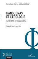 Hans Jonas et l'écologie, Vulnérabilité et Responsabilité