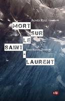 Mort sur le Saint-Laurent, Les enquêtes de Rachel Toury 3