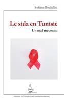 Le sida en Tunisie, Un mal méconnu