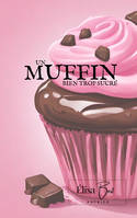 Un muffin bien trop sucré