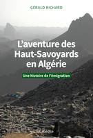 L'AVENTURE DES HAUT-SAVOYARDS EN ALGERIE